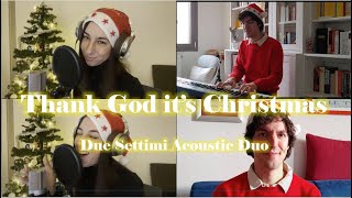 Thank God it&#39;s Christmas (Queen) - Acoustic Duo Cover