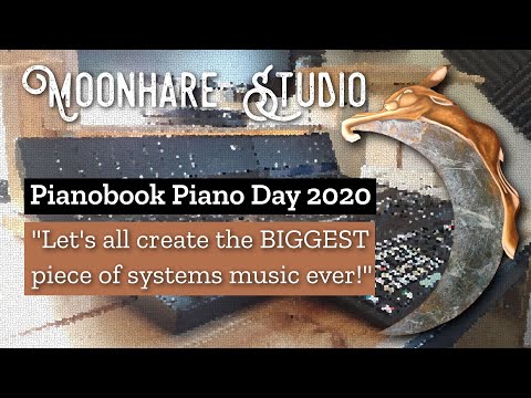 Moonhare meets systems for #pianobookpianoday2020
