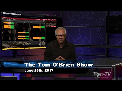 June 28th Tom O'Brien Show on TFNN - 2017