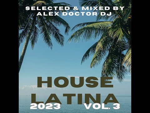 Latin House selection - 2023 vol.3