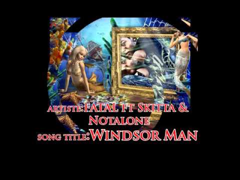 Fatal ft Skitta & Notalone - Windsor Man (dancehall 2016)