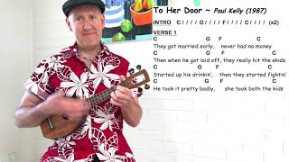 How to Play &quot;To Her Door&quot; (Paul Kelly) on the Ukulele