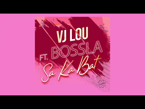 VJ LOU Ft. BOSSLA - Sa ka bat (Audiovisualizer)