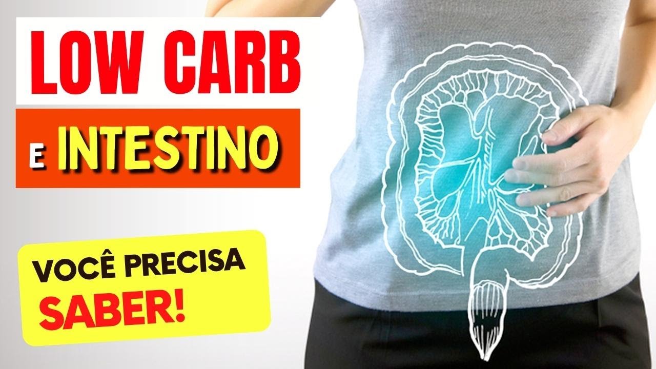 Dieta Low Carb e Intestino - O que você precisa saber com Patricia Leite