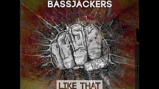 Bassjackers - Like That (Official Video)