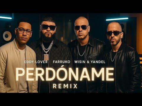 Eddy Lover ft. Farruko, Wisin & Yandel – Perdóname Remix | Reggaetón Old School