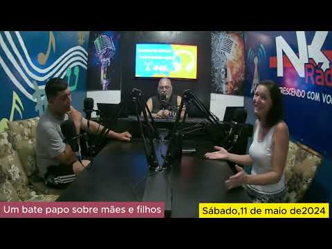 Um bate papo na rádio NK sobre mães e filhos.