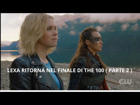 Lexa ritorna nel finale The 100 - 7x16- (italiano) ( parte 2 ) -Lexa returns on final season