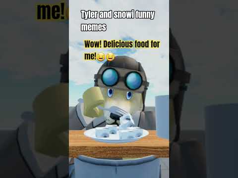 Tyler and snowi are funny! 🤪🤪 #memes #edit