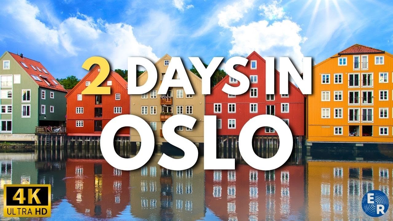 How to Spend 2 Days in OSLO Norway | Travel Itinerary