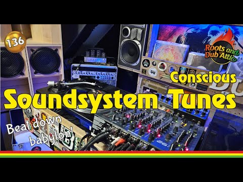 136 Uplifting Roots & Dub Mix - Soundsystem Tunes - Chapters - Roots and Culture - Selector Arie