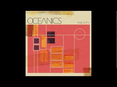Oceanics - The City