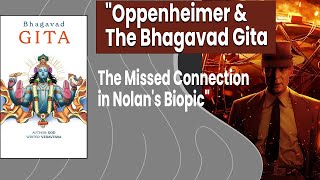 Oppenheimer & The Bhagavad Gita