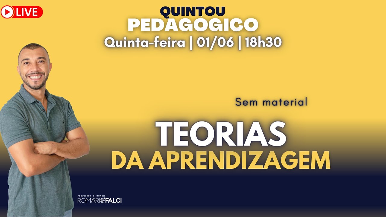Quintou Pedagógico: Teorias da Aprendizagem