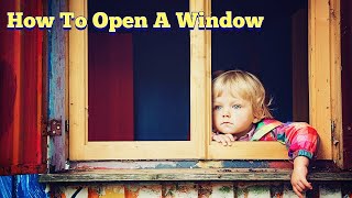 How To Open Locked House Window