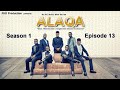 ALAQA Episode 13 Subtitled in English