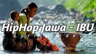 Download lagu HipHop Jawa - IBU [Lirik] mp3