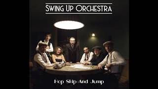 Hop Skip And Jump - Swing Up Orchestra