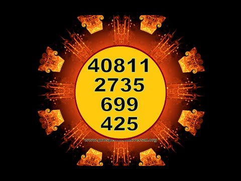 RECIBE DINERO URGENTE , Secuencias Numéricas 40811-2735- 699-425 - PROSPERIDAD UNIVERSAL