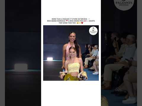 TRUE SISTERHOOD ON THE RUNWAY 🇮🇩 ♥️🇵🇪 #pageants_universe #sisterhood #emotional #humanity #short