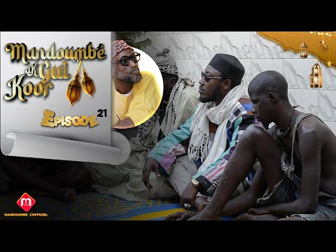 Mandoumbe ak kor gui Épisode 21 Ramadan 2026