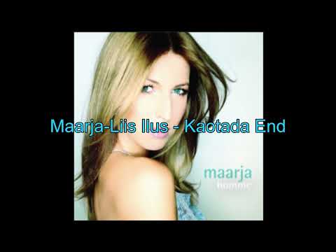 Maarja-Liis Ilus - Kaotada End
