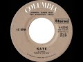 1972 Johnny Cash - Kate