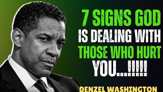 7 Signs God Is Dealing With Those Who Hurt You|Denzel Washington 
