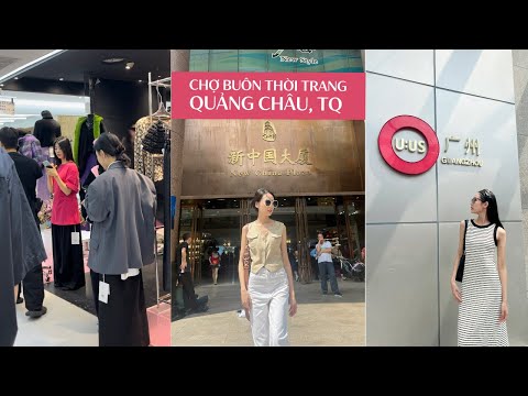 7 chợ buôn quần áo ở Quảng Châu cho dân bán hàng thời trang | From Sue