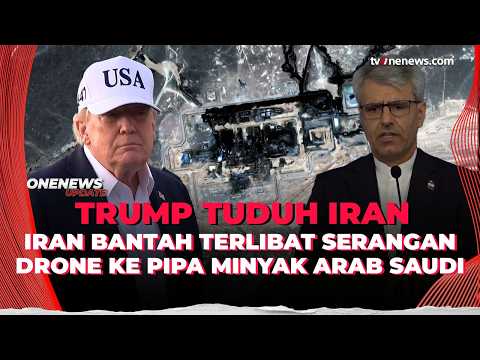 Trump Tuding Iran di Balik Serangan Drone, Teheran Membantah | OneNews Update
