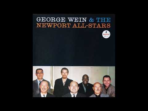 George Wein & The Newport All-Stars - George Wein & The Newport All-Stars (Full Album)