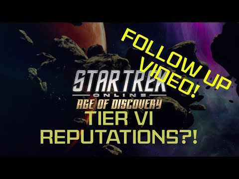 Following Up | Star Trek Online | Tier 6 Reputation?!