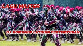 Download lagu DJ Komando Latihan pertempuran Viral , lagu TNI Terbaru #lagutni #lagumiliter #tni #komando mp3