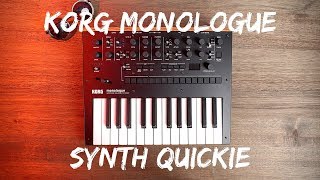 KORG MONOLOGUE -- SYNTH QUICKIE EP.4!!