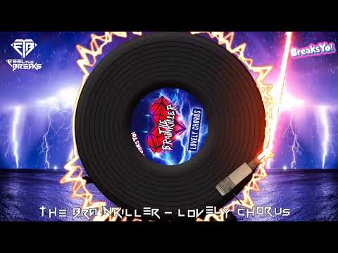 The Brainkiller - Lovely Chorus (Original Mix)