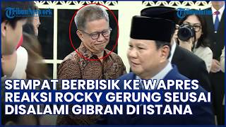 Sempat Berbisik ke Wapres setelah Reshuffle, Reaksi Rocky Gerung seusai Disalami Gibran di Istana