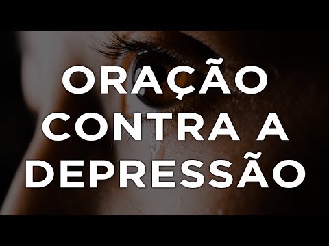 ORAÇÃO CONTRA A DEPRESSÃO