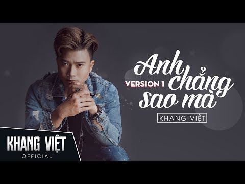 Anh Chẳng Sao Mà | Khang Việt | Official Lyric Audio