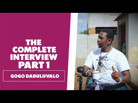 Gogo Dabuluvalo: The Full Interview - Part 1