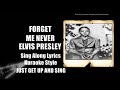 Elvis 1965 Forget Me Never HQ Lyrics