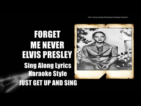 Forget Me Never - Elvis Presley