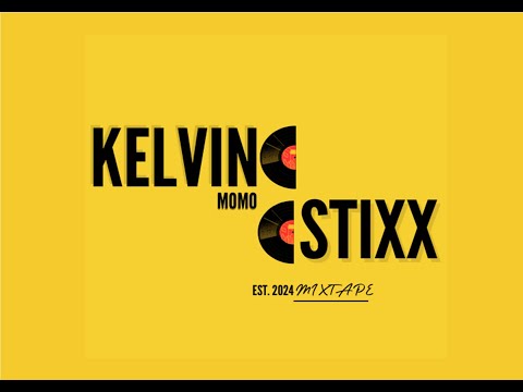 KELVIN MOMO & STIXX - MIXTAPE