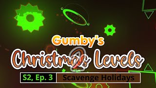 🧑🏼‍🎄 Christmas LEVELS S2, Ep. 3: Scavenge Holidays (official) Geometry Dash Series Season 2