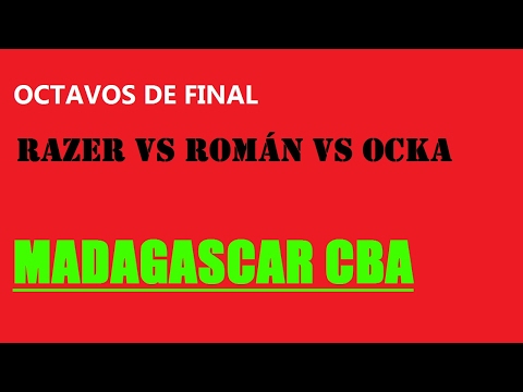 RAZER vs ROMÁN vs OCKA/ Octavos de final- Segunda Fecha/ Madagascar (Segunda Edición)