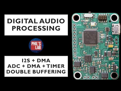 (Sponsored) STM32 I2S ADC DMA & Double Buffering - DSP with STM32 #4 - Phil's Lab #55