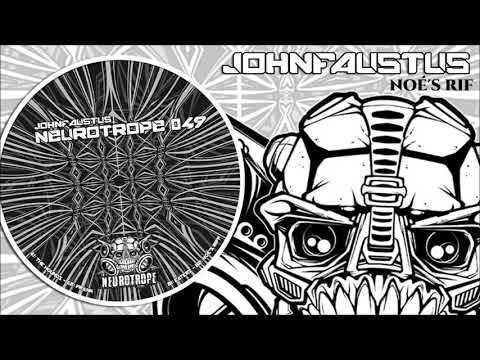 "Noé's Riff" - Johnfaustus - Neurotrope records 049