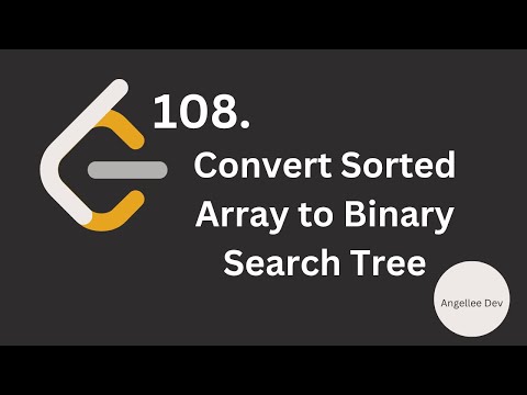 Convert Sorted Array To Binary Search Tree In Js 108 Tree Javascript Leetcode Easy