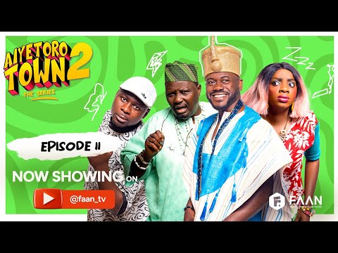AIYETORO TOWN SEASON 2 EPISODE 11 - THE REPLACEMENT