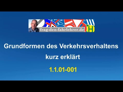 Theory test 1.1.01-001 - Basic material - Hazard theory - Basic forms of traffic behavior -