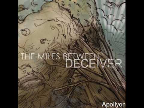 The Miles Between - Apollyon